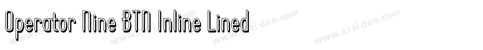 Operator Nine BTN Inline Lined字体转换